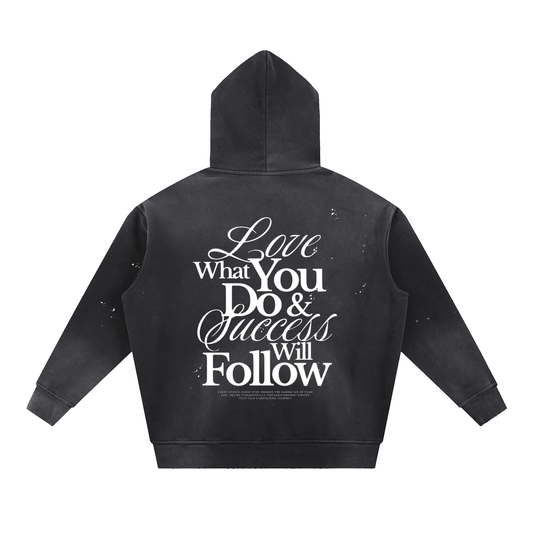 HeyHappi Love What You Do and Success Will Follow Hoodie