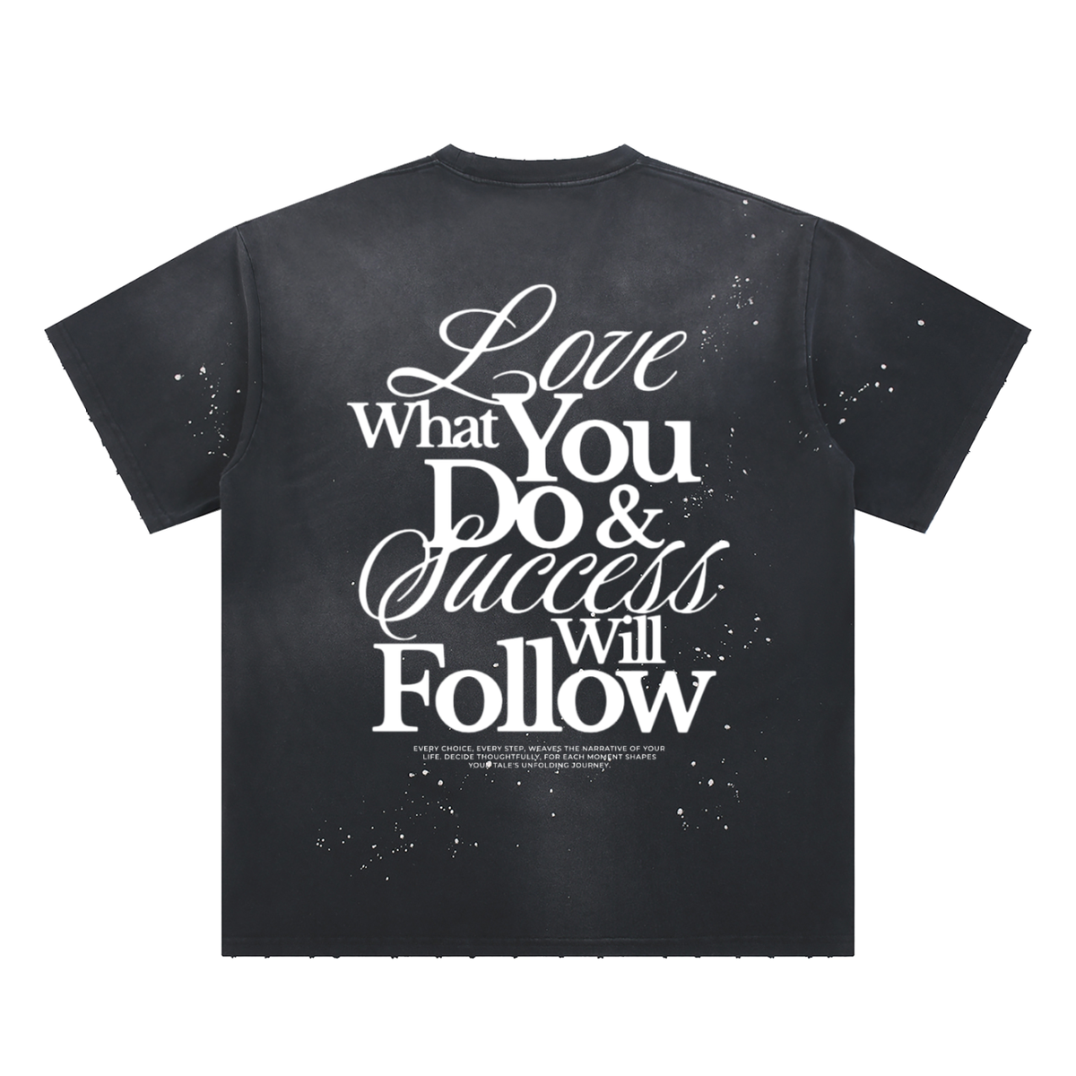 HeyHappi Love What You Do and Success Will Follow T-Shirt