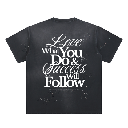 HeyHappi Love What You Do and Success Will Follow T-Shirt
