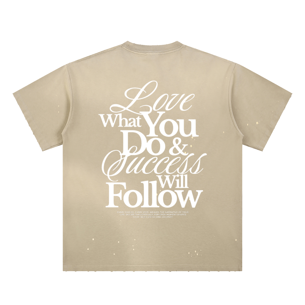 HeyHappi Love What You Do and Success Will Follow T-Shirt